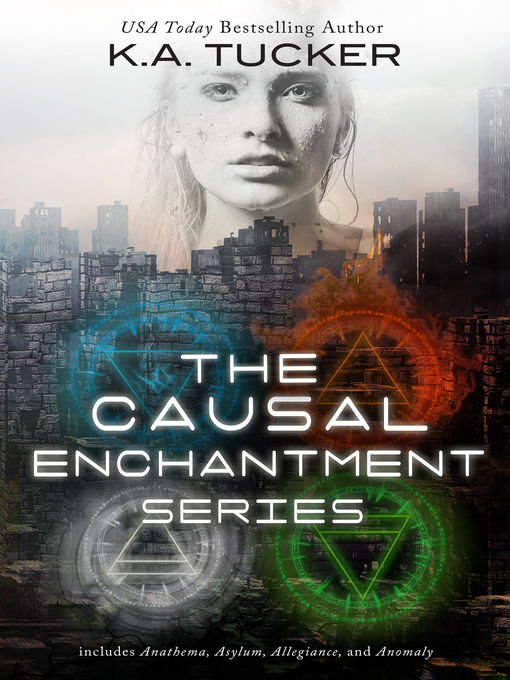 Title details for The Causal Enchantment Series by K.A. Tucker - Available